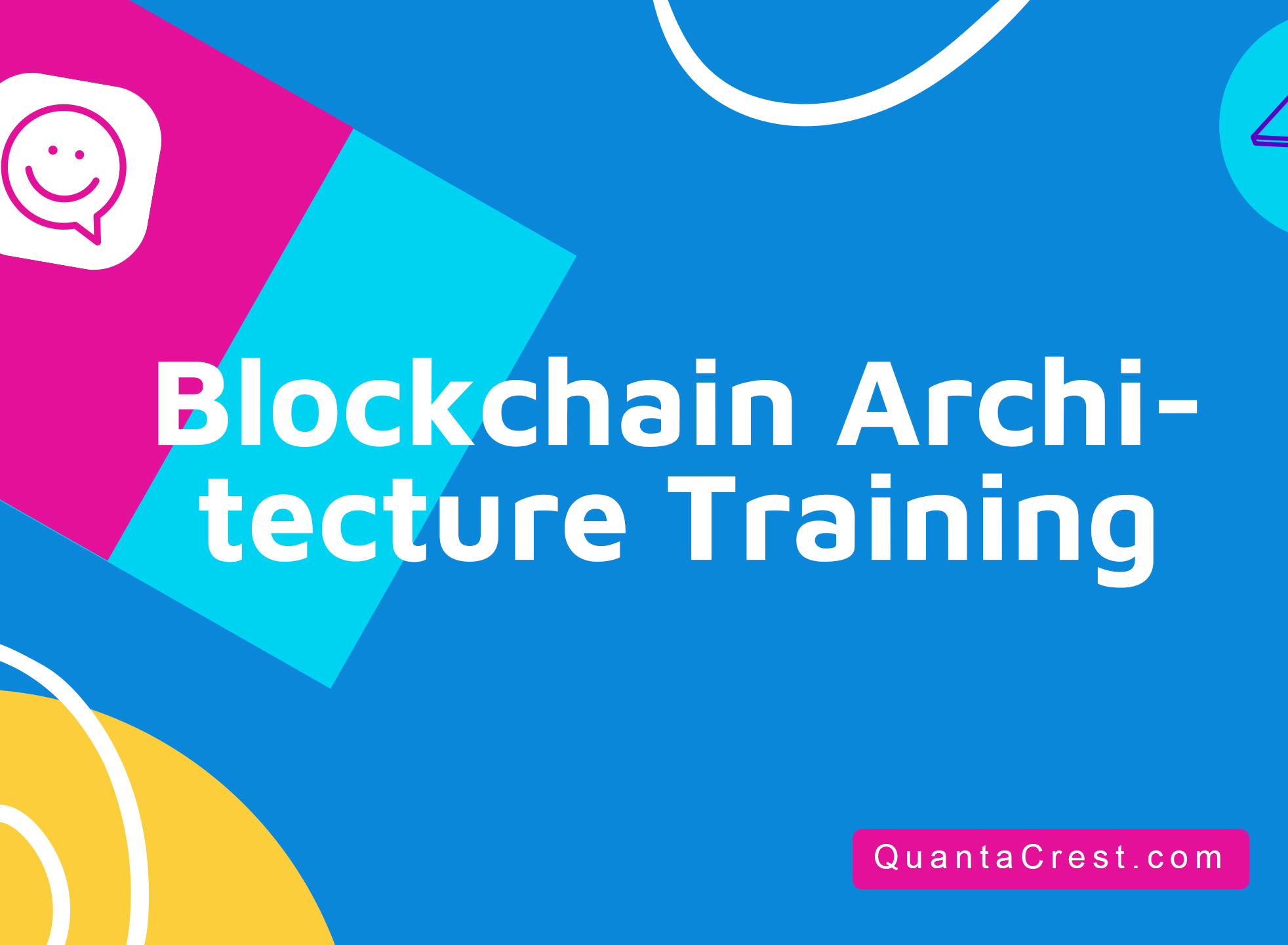 Blockchain Architecture Training